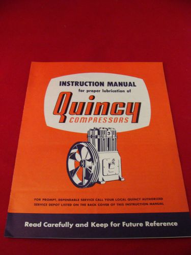 Vintage Quincy Compressors Instruction manual for proper lubrication