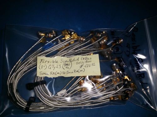 Flexible Semi Rigid RF Cables  qty (25)  9&#034;  SMA RA (M) TO SMA RA (M)
