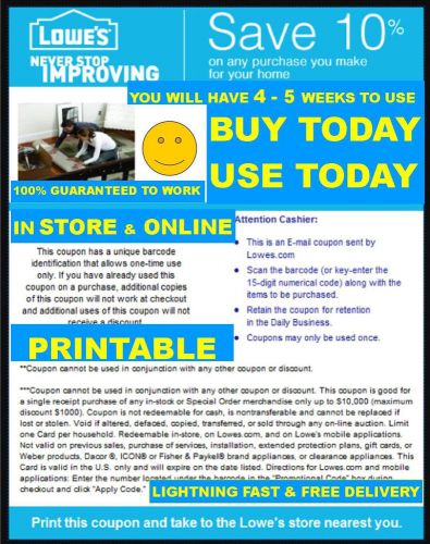 x5 PRINTABLE 10%OFF ANY AMOUNT UP TO 10K &gt; LOWE&#039;S BUY TODAY USE TODAY