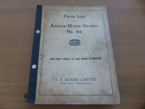 MANUAL CATALOG PARTS LIST ADAMS MOTOR GRADER # 414 ROAD MACHINERY ONTARIO1953&#039;s