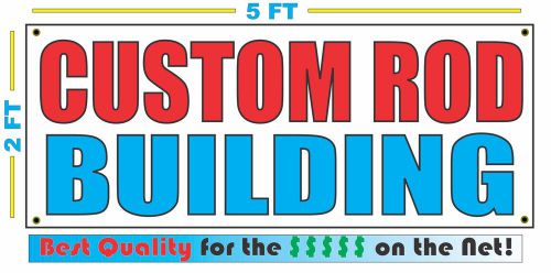 CUSTOM ROD BUILDING Banner Sign NEW Larger Size Best Quality 4 the $ Money