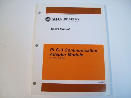 ALLEN-BRADLEY 1775-6.5.1 PLC-3 COMMICATIONS ADAPTER MODULE USER MANUAL