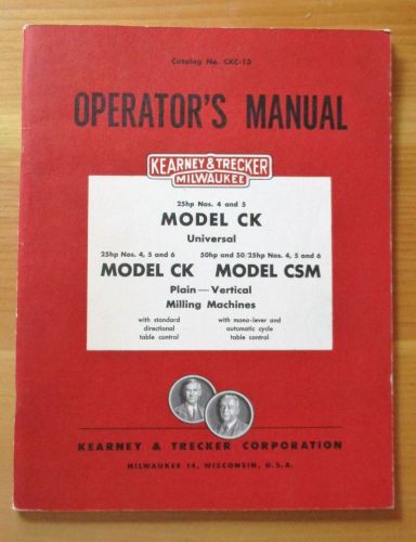 1955 Kearney &amp; Trecker Model CK CSM Milling Machine Operator&#039;s Manual