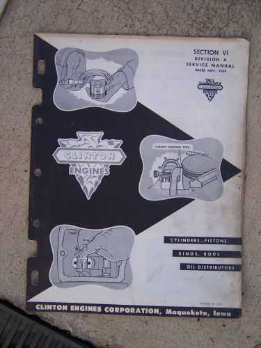 1959 Clinton Engine Cylinder Piston Rings Rods Oil Distributors Service Manual G