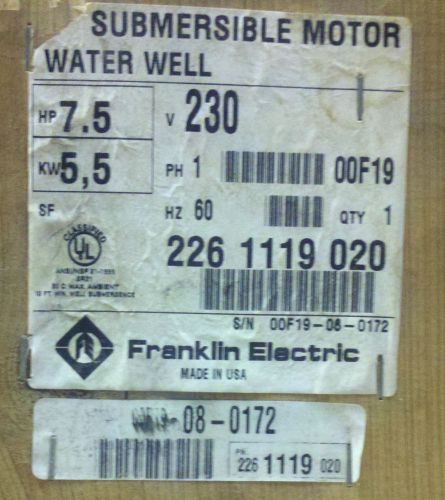 New 2261119020 franklin  7.5hp single-phase 230 volt 6&#034; water well motor for sale