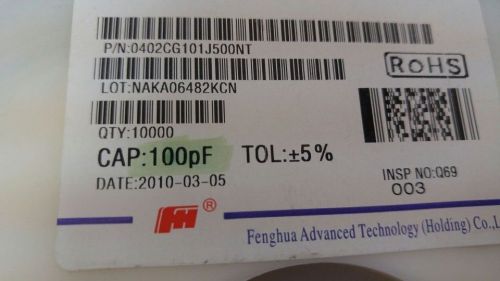 10000 X FENGHUA 0402CG101J500NT CAPACITOR, CERAMIC, MULTILAYER