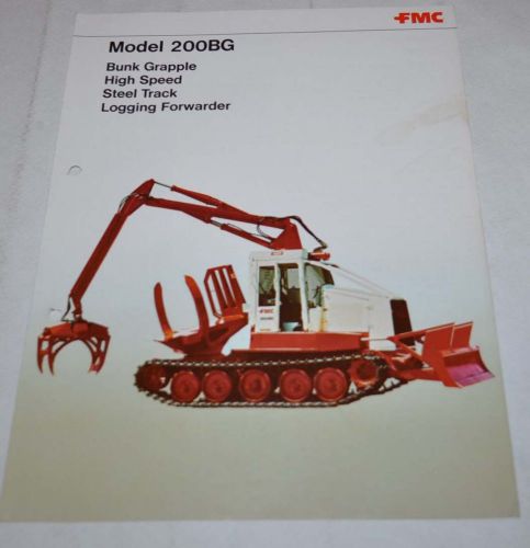 FMC Model 200BG Grapple Forwarder Logging Tractor Brochure Prospekt
