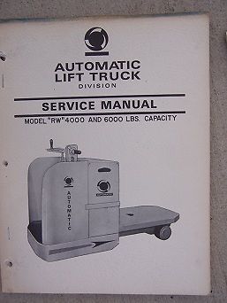 1968 Eaton Yale Towne Automatic Lift Truck Service Manual RW 4000 6000 Pounds K