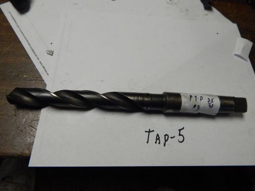Ptd  25/32&#034; x # 3  taper shank twist drill bit for sale