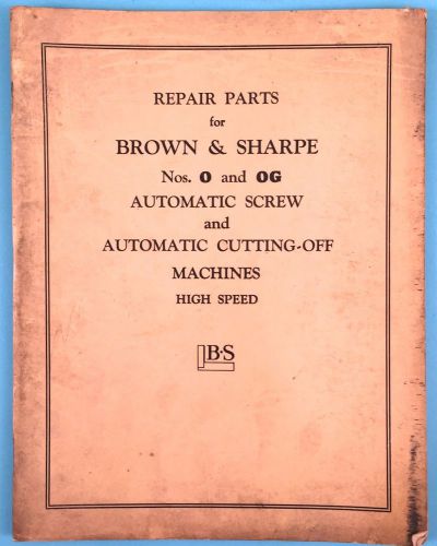 Brown &amp; Sharpe Automatic Screw and Cutting-Off Machines Repair Parts Manual
