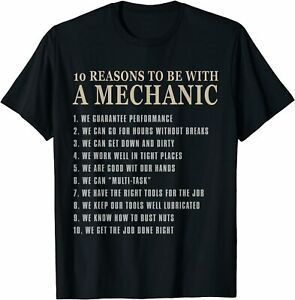 NEW LIMITED 10 Reasons To Be With A Mechanic Funny,Gift Idea Premium Shirt S-3XL