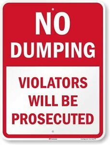 SmartSign 24 x 18 inch “No Dumping - Violators Will Be Prosecuted” Metal Sign...