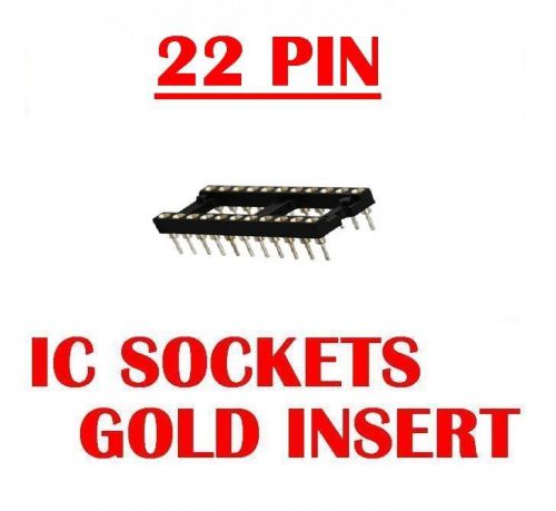 22 PIN MACHINE TOOLED IC SOCKETS GOLD INSERT (QTY 10) *** NEW ***