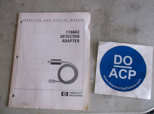 HEWLETT PACKARD 11664C DETECTOR ADAPTER OPERATING AND SERVICE MANUAL