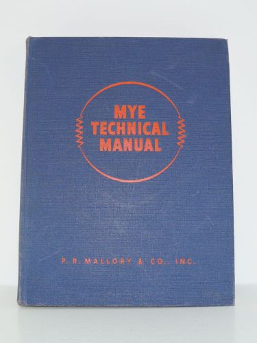 Mye Technical Book, P.R. Mallory &amp; C0. Inc. 1942, Radio And Electronic