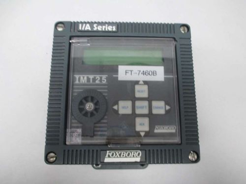 FOXBORO IMT25-PDADB10N-AB I/A SERIES MAGNETIC 240V-AC FLOW TRANSMITTER D375395