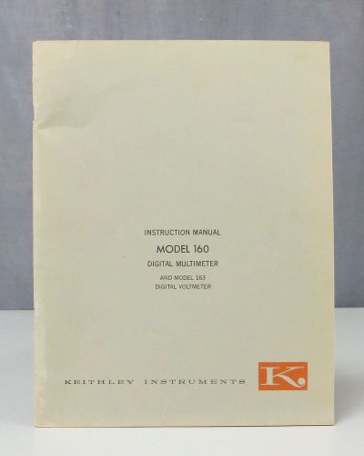 Keithley Model 160 Digital Multimeter &amp; Model 163 Voltmeter Instruction Manual