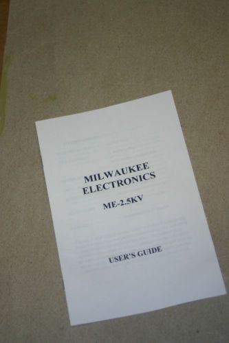 Milwaukee Electronics ME-2.5KV User&#039;s Guide