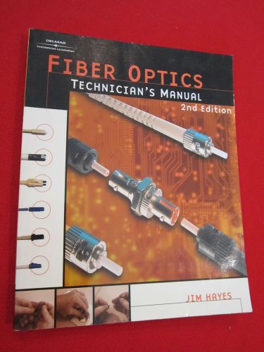 BOOK FIBER OPTICS TECHNICIAN&#039;S MANUAL JIM HAYES