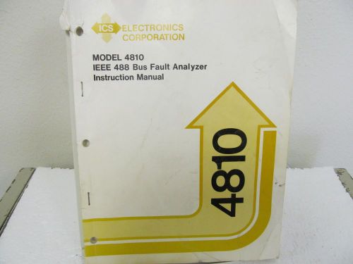 ICS 488, 4810 IEEE Bus Fault Analyzer Instruction Manual w/schematic