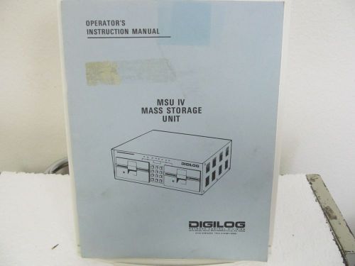 Digilog MSU IV Mass Storage Unit Operator&#039;s Instruction Manual