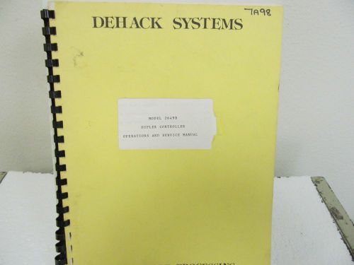 Dehack 2649B Duplex Controller Operations &amp; Service Manual w/schematics