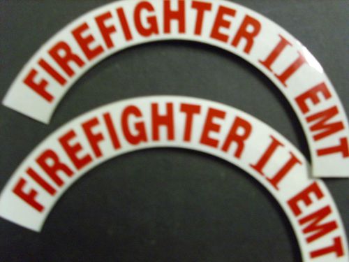 FIREFIGHTER II EMT   FIRE HELMET  WHITE CRESCENTS REFLECTIVE RED OR BLACK LETTER