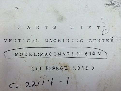 Hitachi Parts List Vertical Machining Center MACCMATIC- 614V Model Manual
