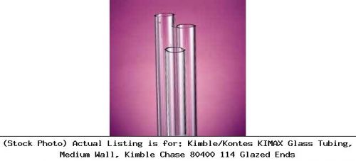 Kimble/Kontes KIMAX Glass Tubing, Medium Wall, Kimble Chase 80400 114 Glazed