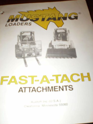 Mustang Loaders Fast-A-Tach Attachments Sales Brochures 3 items, US $14.00 – Picture 1