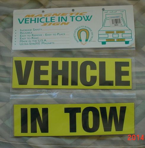 VEHICLE IN TOW Magnetic Signs Magnetic 3&#034; by 11.5&#034;  Black on Yellow  Made in USA