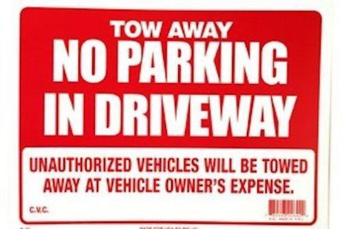 Tow Away No Parking in Driveway Sign NEW! NO PARKING