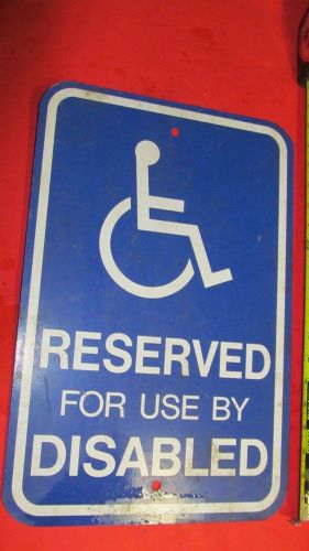 Handicap Parking Sign Legend &#034;reserved For Use Disabled&#034; With Handicapped 18X12