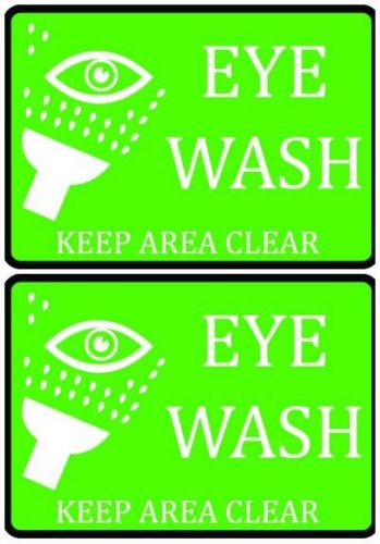 Eye Wash Keep Area Clear Green Vinyl Durable Important Set Of Two Notice Signs