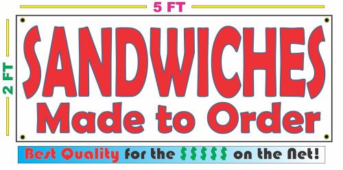SANDWICHES MADE TO ORDER BANNER Sign NEW Larger Size Best Quality for the $$$