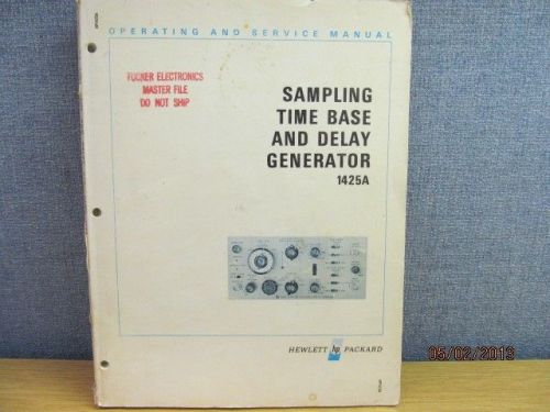 Agilent/HP 1425A Sampling time base delay generator service manual/schems 748-
