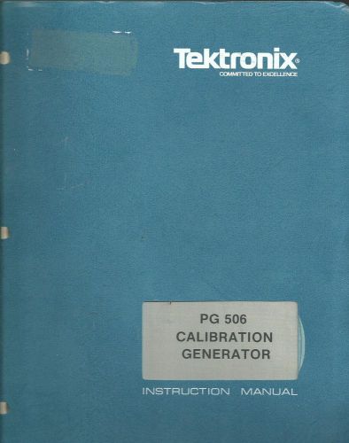 Tektronix PG 506 Calibration Generator w/Schematics Instruction Manual