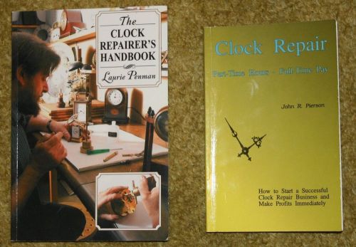CLOCK REPAIRERS HANDBOOK:CLOCK REPAIR P/T HRS. F/T PAY PENDULUM CLOCKS BOOKS