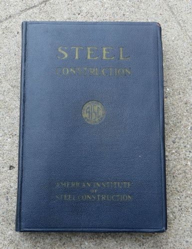 Vintage 1939  Steel Construction  Book / Manual  American Institute of Steel