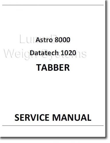 Astro 8000 Datatech 1020 Service Tabber Repair and Parts Manuals