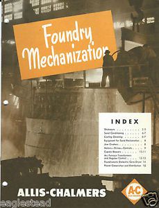 Equipment Brochure - Allis-Chalmers - Foundry Mechanization - c1950&#039;s (E3023)