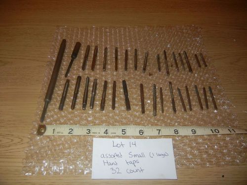 Lot of Assorted Taps 32 total 4 Flute Tap Lot #12 small size minor surface rust