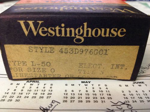 WESTINGHOUSE  453D976G01 NIB TYPE L-50 FOR SIZE 0 LINESTARTER OR CONTACTOR #B31