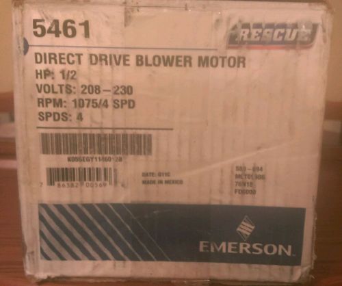 NEW Emerson Rescue 5461 direct drive blower motor 1/2 HP 208-230V 1075/4 spd RPM