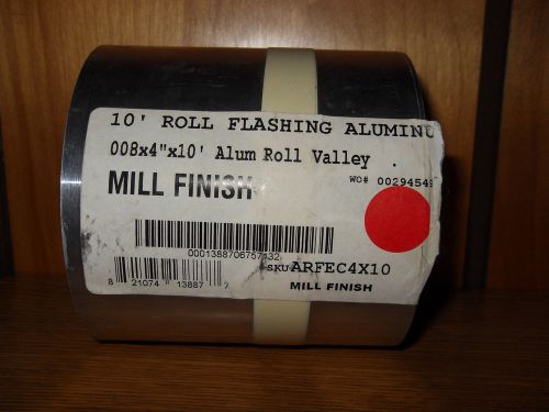 ROLL of FLASHING ALUMINUM  .008x4&#039; x10&#039; / ALUM ROLL VALLEY / MILL FINISH