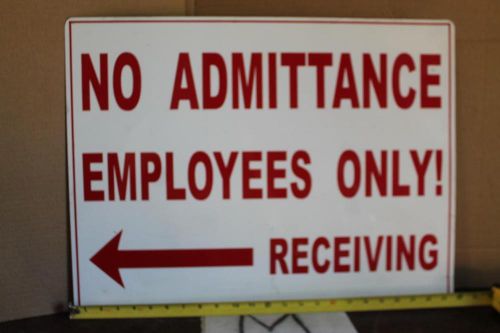 LARGE 24&#034; X 18&#034; NO ADMITTANCE EMPLOYEES ONLY RECEIVING SIGN TIN SAFETY SIGN