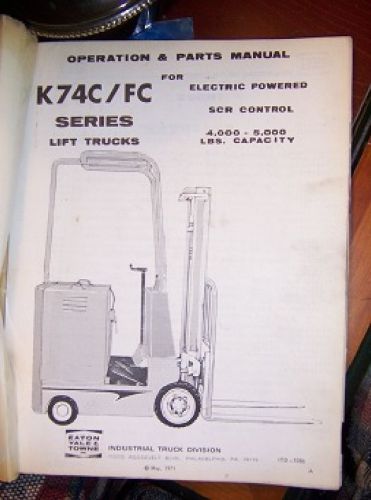 1971 Yale Industrial Lift Truck Maintenance Parts Manual K74C FC Electric SCR L