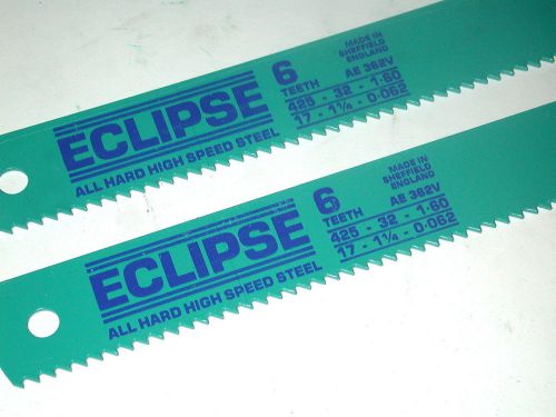 2 NOS Eclipse UK HSS Steel 6TPI  17&#034; x 1-1/4&#034; x .062&#034; POWER HACKSAW BLADE AE362A