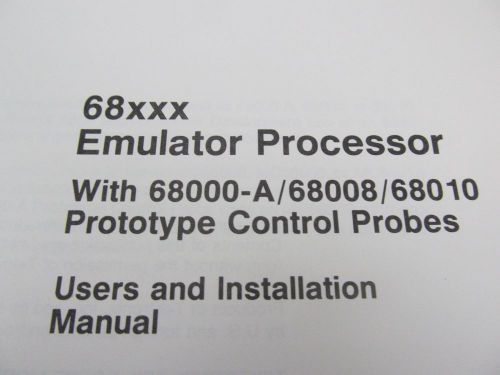 Tektronix 68xxx Emulator Processor w 68000A/68008/68010 Control Probe User Manua