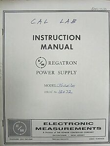 Electronic Measurements Manual E/M Regatron Power Supply Model C620CM